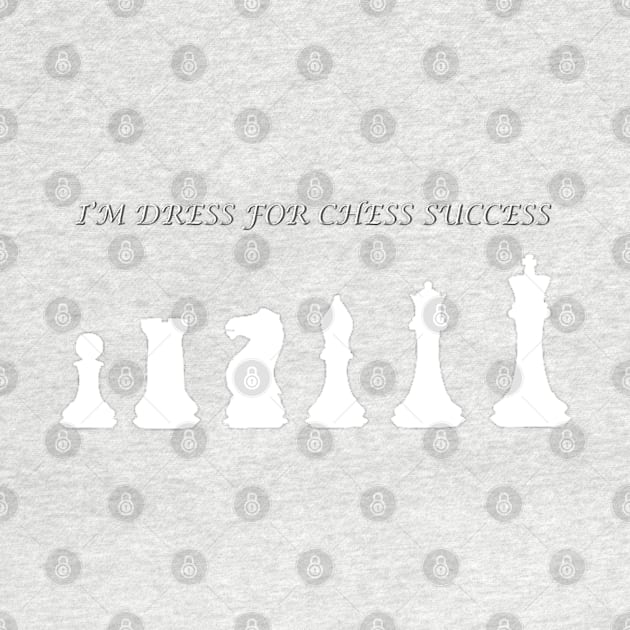 Chess Slogan - Dress for Chess 2 by The Black Panther